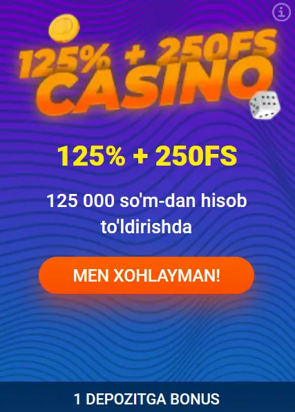 Kazinoda 1-depozit uchun 125% bonus + 250 FS Kazinoda 1-depozit uchun 125% bonus + 250 FS