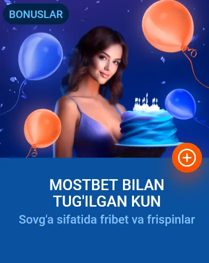 Tug'ilgan kun mostbet bilan Tug'ilgan kun mostbet bilan